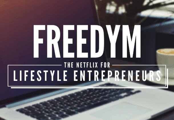 Freedym The Netflix for Lifestyle Entrepreneurs